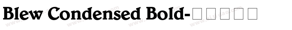 Blew Condensed Bold字体转换